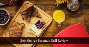 george foreman grill review
